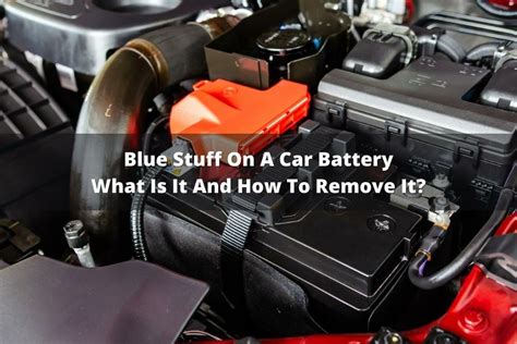 blue stuff on battery terminal|Blue Stuff on Car Battery: Causes & How to Clean It